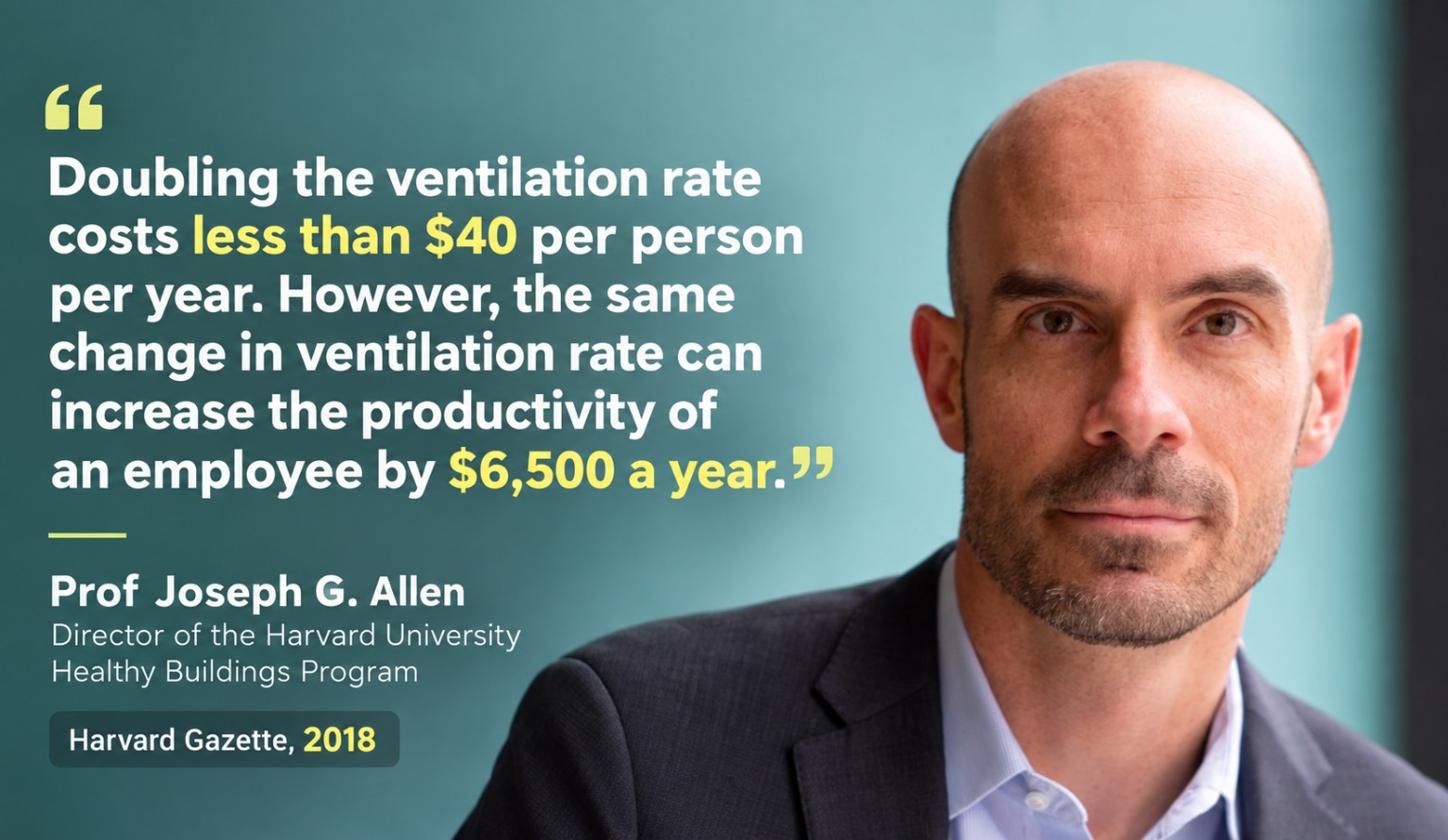 Prof Joseph G. Allen 2018 quote on ventilation costs and productivity