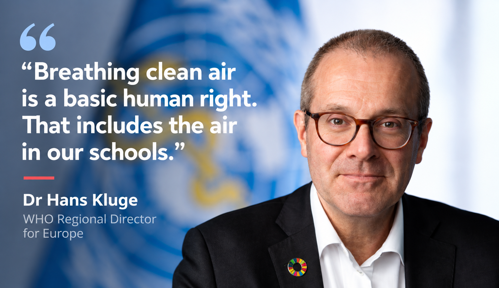 Dr Hans Kluge quote that breathing clean air is a basic human right, including in schools