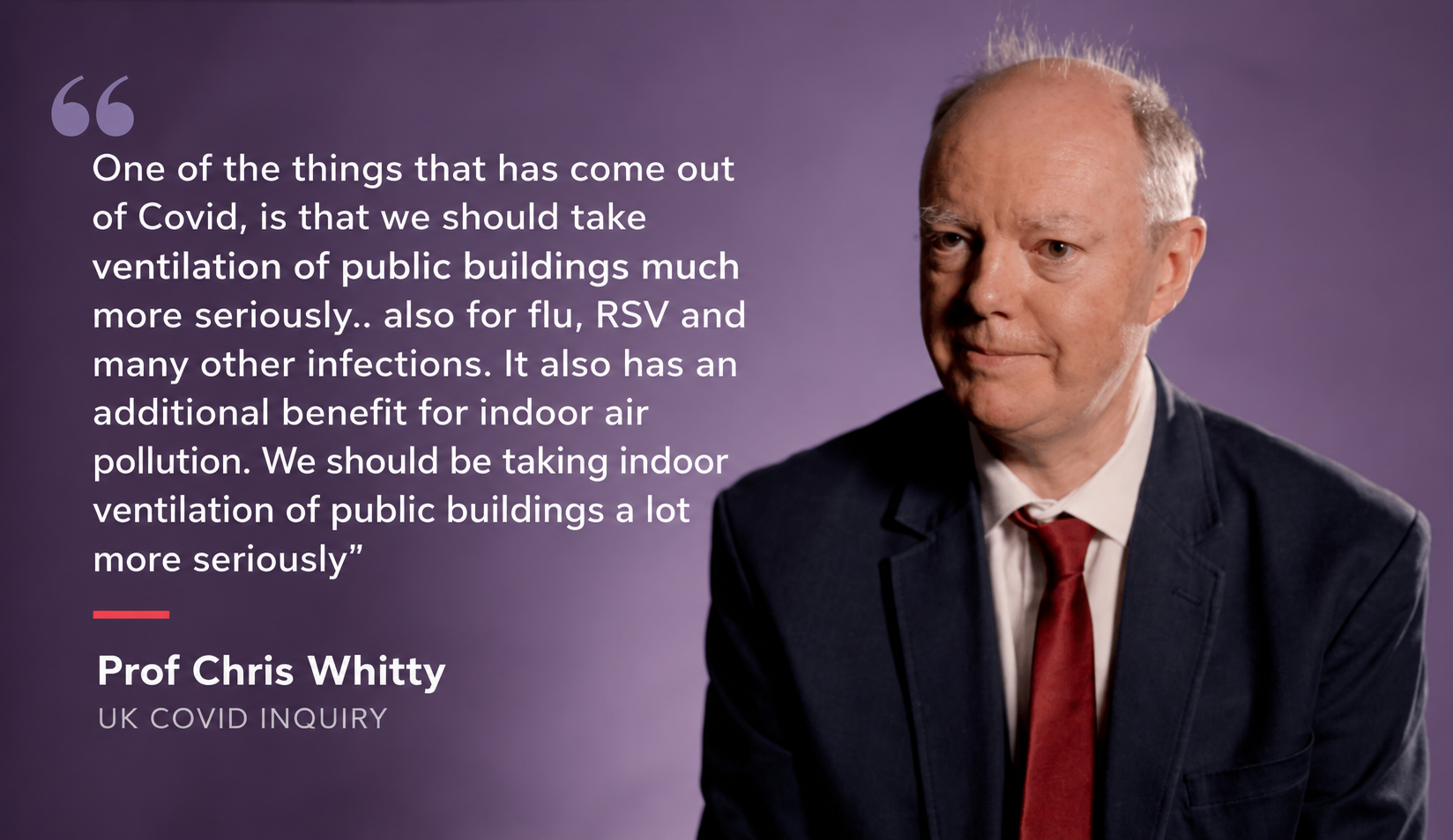 Prof Chris Whitty quote on ventilation, respiratory infections and indoor air pollution